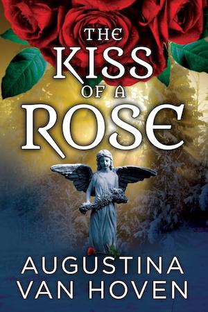 The Kiss of a Rose by Augustina Van Hoven