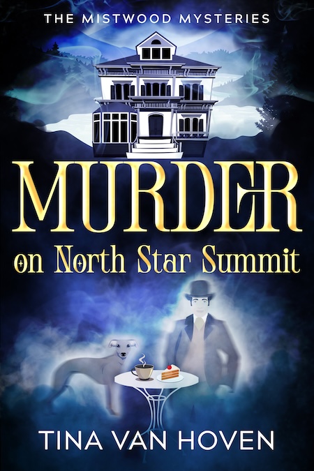 Book cover for Book Cover: Murder on North Star Summit by Tina Van Hoven